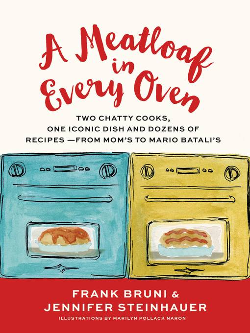 Title details for A Meatloaf in Every Oven by Frank Bruni - Wait list